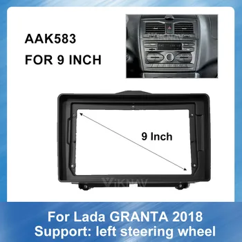 9 tommer 2din Bil Auto Radio Mms-fascia For Lada Granta 2018 Bil GPS Navigation FasciaCar Radio Fascia Ramme Dash Rude