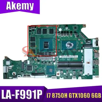For ACER Predator Helios PH317-52 PH315-5 A717-72G laptop bundkort DH53F LA-F991P CPU i7 8750H GTX1060 6GB GPU, Bundkort