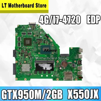 X550JX MB._4G/I7-4720HQ/SOM GTX950M 2GB Maniboard For Asus X550JK X550JD ZX50J X550J A550J FX50J FX50J X550JF Bundkort Test OK